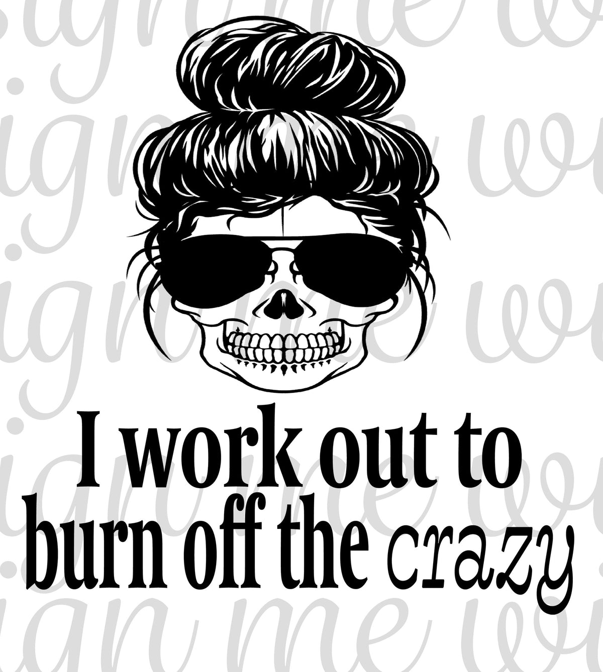 Funny Workout Sublimation Design - Funny Gym Sublimation - Png Files - Skull Sublimation - Sublimation Designs For Gym - Exercise Designs