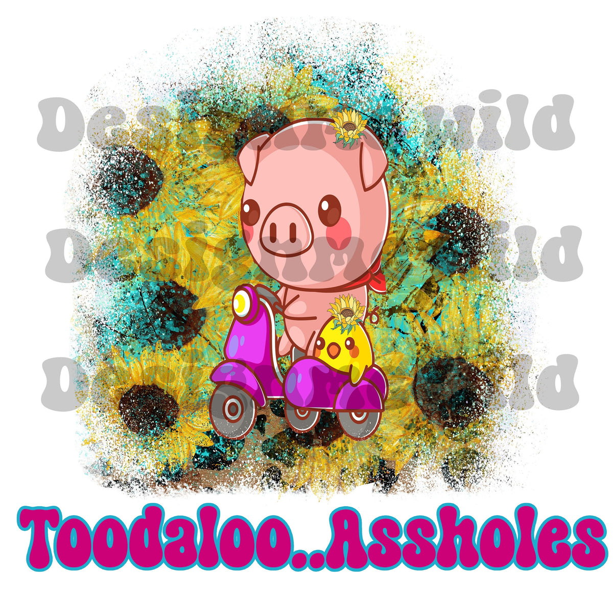 Toodaloo Assholes, Png, Leopard, Western, Sublimation designs, Sunflower, Turquoise, Country, Png, Pig Png, Scooter, Bird, Snarky Png