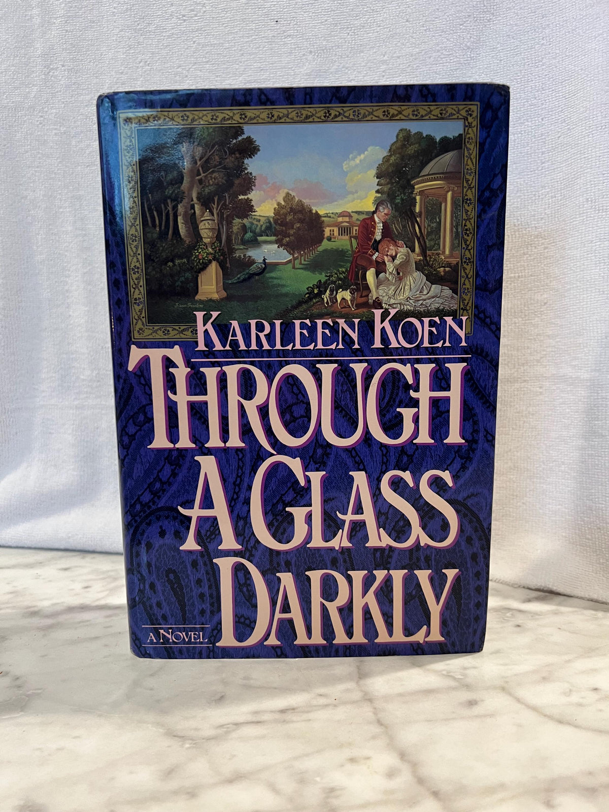 Vintage Book Through A Glass Darkly, Karleen Koen, Romance Novel, First Edition,  Rare Book Gifts For Book Lovers And Collectables